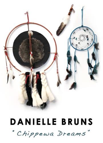 Danielle Bruns "Chippewa Dreams"