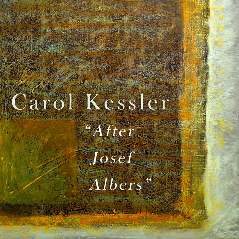 Carol Kessler "After Josef Albers"